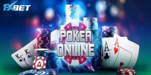 Giới thiệu chi tiết về chơi Poker online